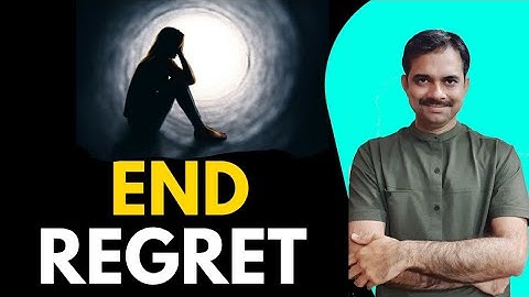 Regret || does it help to succeed|| Ashish Shukla || DEEP KNOWLEDGE