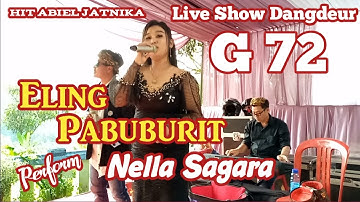 ELING PABUBURIT - Nella Sagara  | LIVE SHOW G72 DANGDEUR