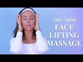 Anti-Aging Face Lifting Massage | Non-Surgical Facelift | Boost Blood Circulation &amp; Get Glowing Skin