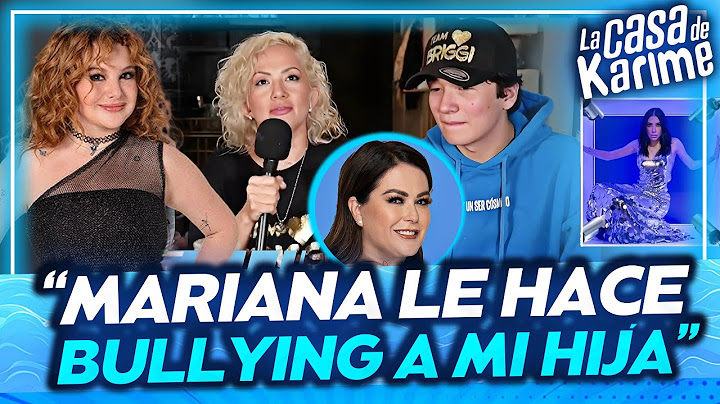 ESTO PIENSA la mamá de Briggitte de Mariana Echeverría 😲 | La Casa de Karime