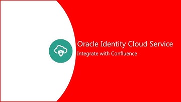 Integrating Confluence with Oracle Identity Cloud Service