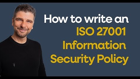 How to write an Information Security Policy in under 5 minutes - ISO27001:2022 Edition