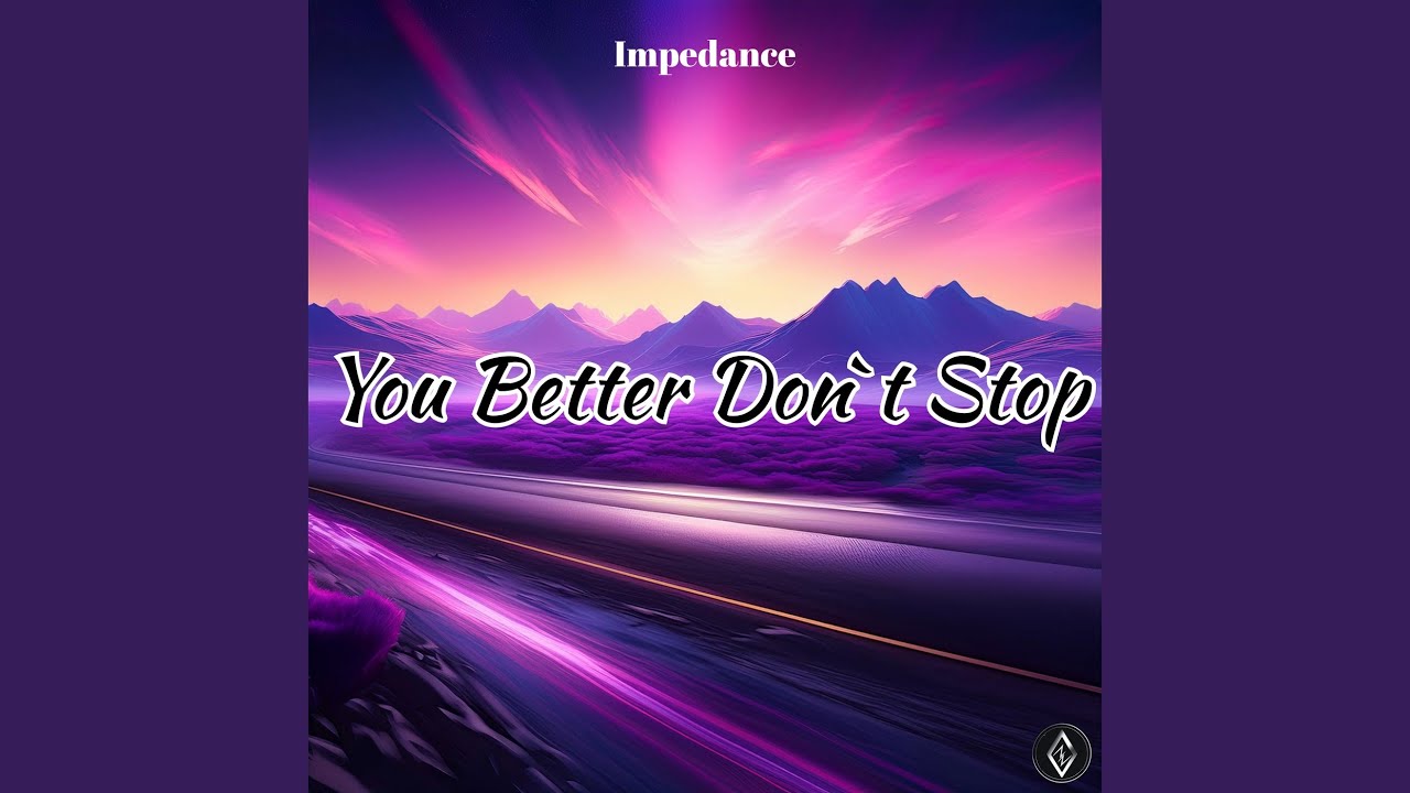 You Better Don't Stop - YouTube