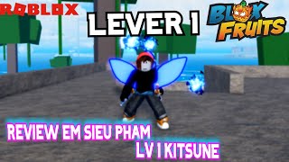 ROBLOX: Level 1 review – Already got Kitsune | Blox Fruit
