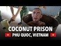 Phu Quoc Prison – Torture in Paradise