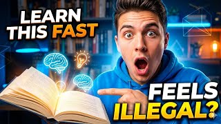 LEARN THINGS SO FAST IT FEELS ILLEGAL||HOW TO LEARN THINGS FAST 
