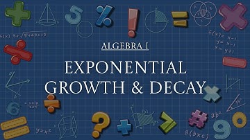 algebra 1 | lesson 7-5 | exponential growth and decay