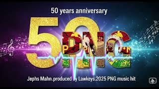 🎶 50 Years Anniversary PNG – Jephs Mahn | Produced by Lawkeys | 2025 PNG Music Hit 🎶