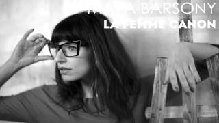 Video thumbnail of "Maya Barsony - La Femme Canon"