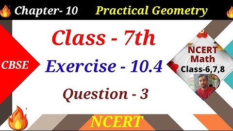 exercise 10.4 | question- 3 | class 7 chapter 10 Practical Geometry | ncert maths