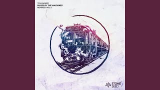 Train To Yakkyn (Quivver Remix) - Tom Baker