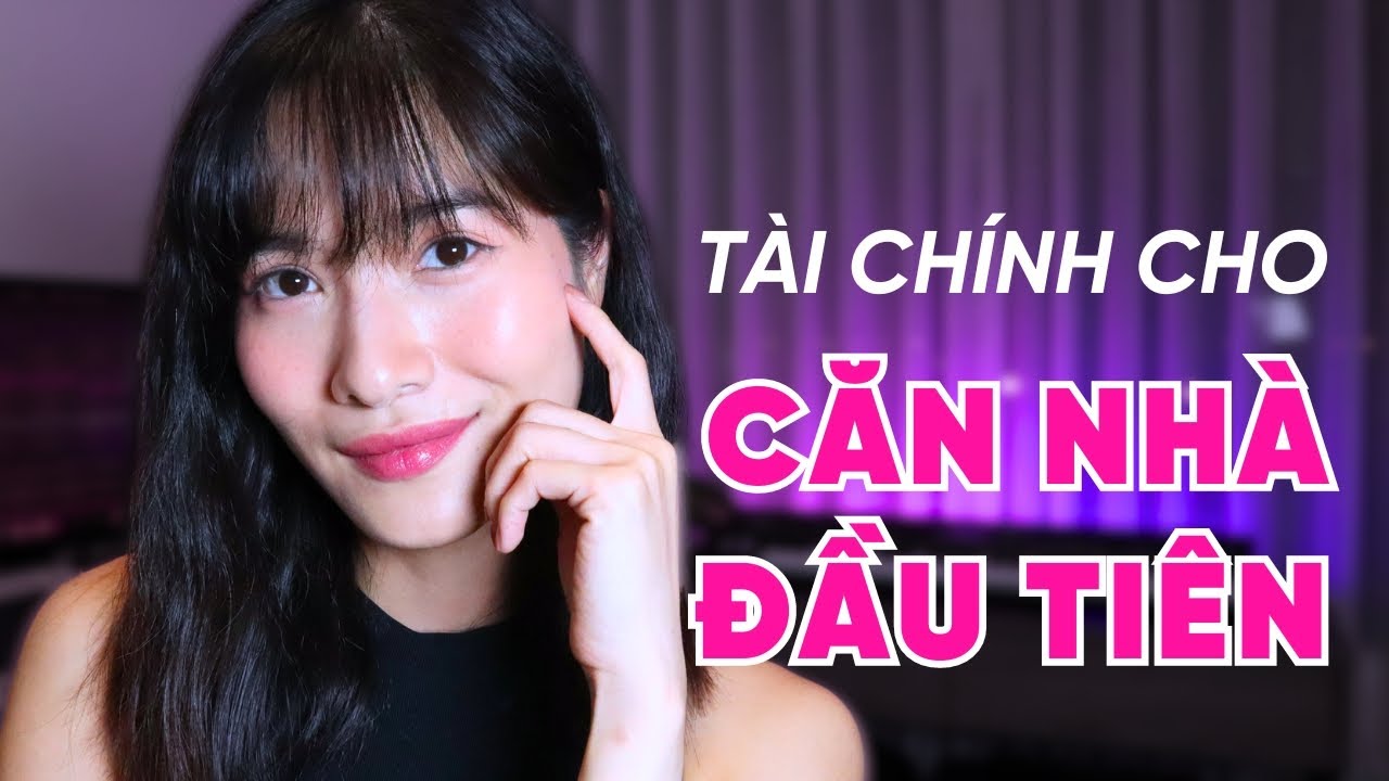 Outline Video TIỀN ĐÂU RA MUA NHÀ? Vì sao không nên vay mua nhà? A-Z tài chính cho căn nhà đầu tiên | The Red Dot
