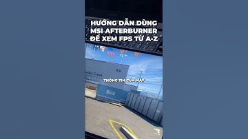 Cách dùng MSI Afterburner để hiện FPS và các thứ khác #neyako #gaming