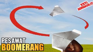 Cara Membuat Pesawat Kertas Boomerang | Bisa Balik Lagi