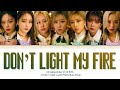 [LYRICS] &#39;Don&#39;t Light My Fire&#39; - DREAMCATCHER || Color Coded Lyrics