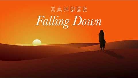 Xander - Falling Down