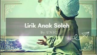 Lirik Lagu Anak Soleh - UNIC