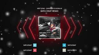 Mert Şenel - Şaraplar Ve Kadınlar (Batu Onat Remix) Resimi