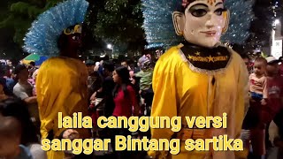 LAILA CANGGUNG//SANGGAR BINTANG SARTIKA