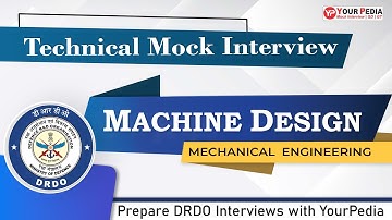 Machine Design Mock Interview for DRDO | ME | Prepare DRDO Interviews with YourPedia