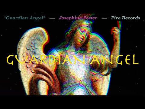 Josephine Foster - Guardian Angel