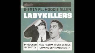 G-Eazy ft. Hoodie Allen - Lady Killers