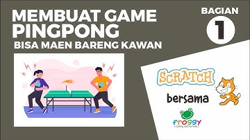 Membuat Game Pingpong dengan menggunakan Scratch Bagian 1