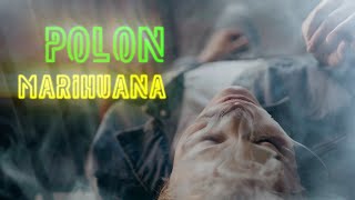 Polon - Marihuana ( Orginal Mix )