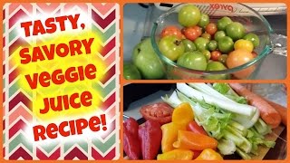 Tasty SAVORY Juice Recipe! Tired of Same Ol Sweet Green Juices? Make Delicious SAVORY Veggie Juice