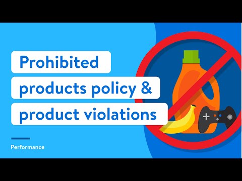 Walmart Marketplace Seller Academy: Prohibited Products Policy and Product Violations
