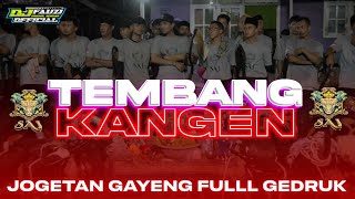 DJ BANTENGAN TEMBANG KANGEN (Satrio Argo Jati) Ft DJ FAUZI  || FULL GEDRUK ‼️‼️