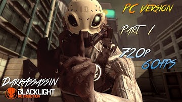 Blacklight Retribution PC Part 1 720p60FPS