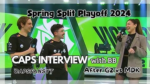 LEC interview with Caps and BB after G2 vs MDK - Spring Playoffs Day 2