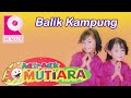 Adik Adik Mutiara Balik Kampung Adik Adik Mutiara Balik Kampung