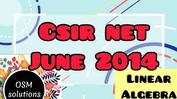 CSIR NET June 2014 - Linear Algebra (Part B & C Solutions)