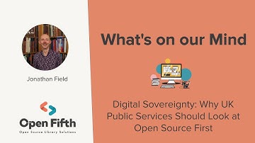 Digital Sovereignty: Why UK Public Services should choose open source first