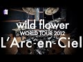 L&#39;Arc~en~Ciel “wild flower” | Drum Cover