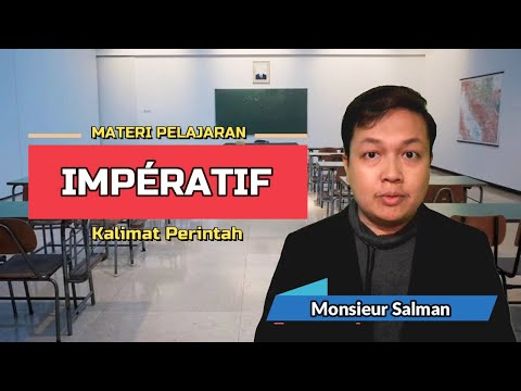 Cara Menyusun Kalimat Perintah (Impératif) Dalam Bahasa Prancis