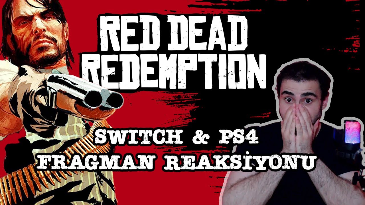 RED DEAD REDEMPTION PORTU: HAYALLERİMİ YIKAN EPİK DÖNÜŞ! | SWITCH&PS4 FRAGMANI İLE REAKSİYON Fragmanı RED DEAD REDEMPTION PORTU: HAYALLERİMİ YIKAN EPİK DÖNÜŞ! | SWITCH&PS4 FRAGMANI İLE REAKSİYON Fragmanı