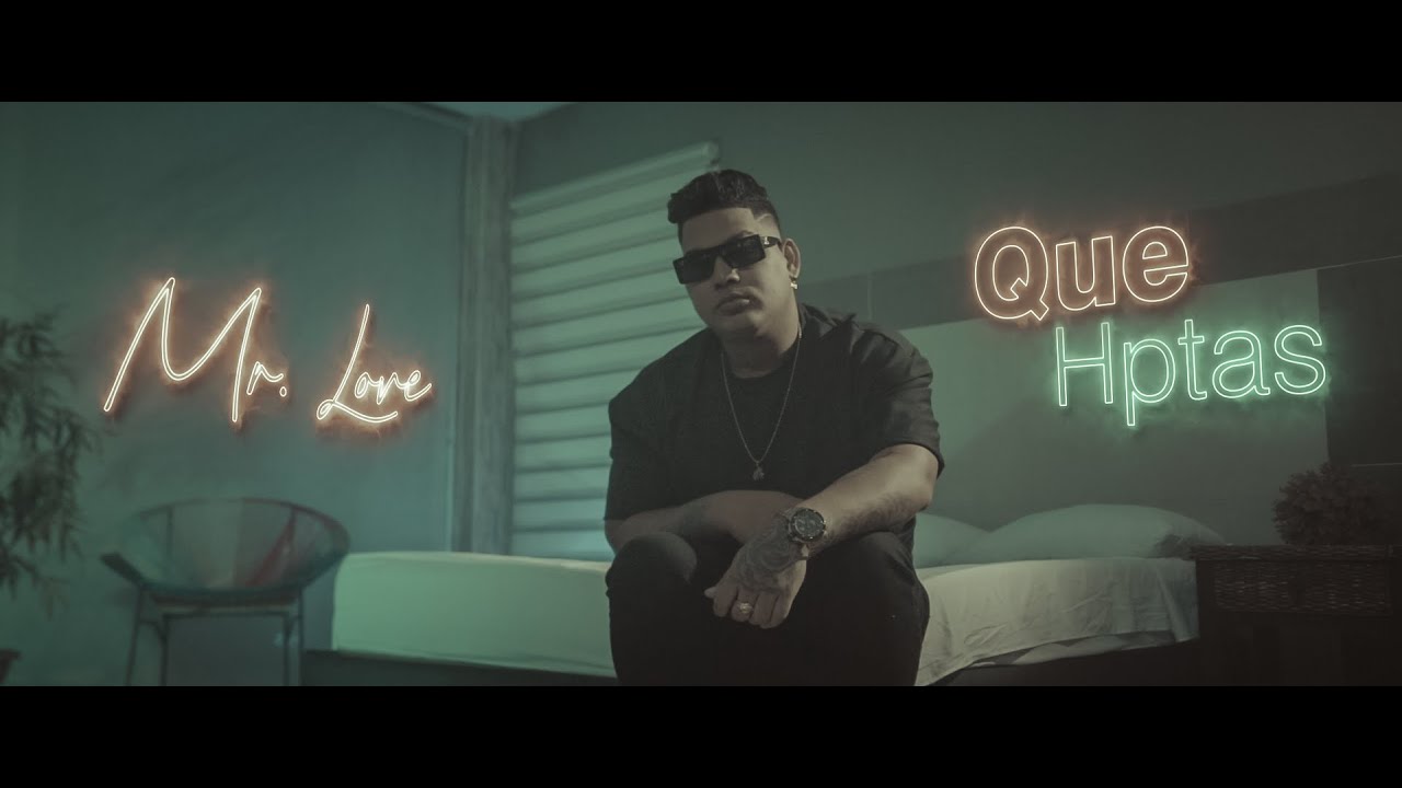 Watch Mr. Love - Que Hptas on YouTube Watch Mr. Love - Que Hptas on YouTube