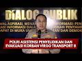 PRESISI UPDATE: POLRI ASISTENSI PENYELIDIKAN DAN EVAKUASI KORBAN VIRGO TRANSPORT 8 29/09/26 (18.00)