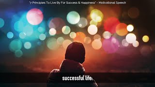 7 Principles To Live By For A Successful, Happy Life || Motivational Video || Zee Motivation