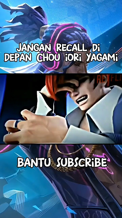 Jangan coba recall di depan Chou iori yagami