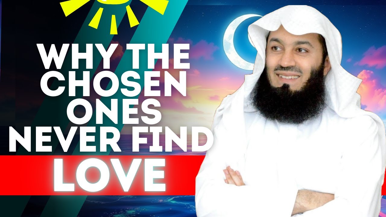 FACT: Chosen Ones Struggle to Find Love 💔 Here’s the SHOCKING Truth You Must Know! | ISLAM
