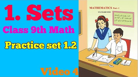Sets class 9th Math videos 1 | Class 9th Mathematics set practice set 1.2 | #practiceset1.2_9thmath
