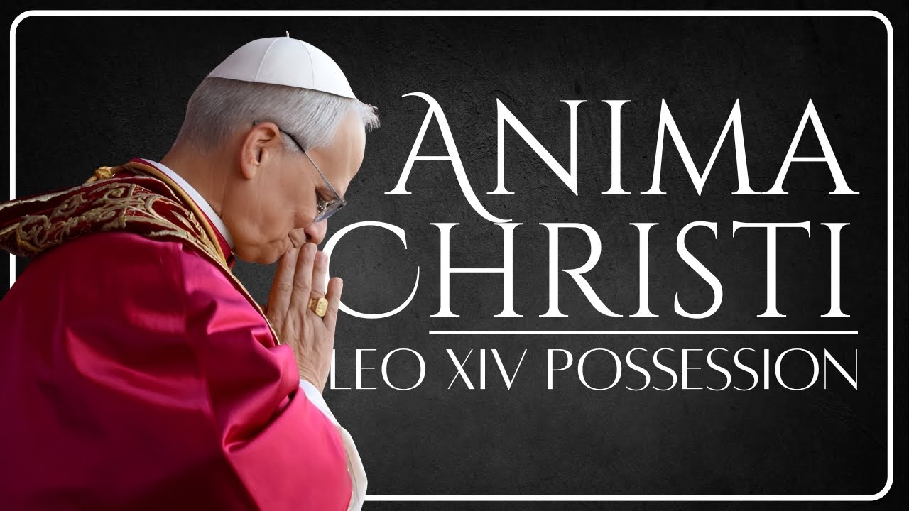 Anima Christi (Marco Frisina) | Pope Leo XIV Possession Mass Anima Christi (Marco Frisina) | Pope Leo XIV Possession Mass