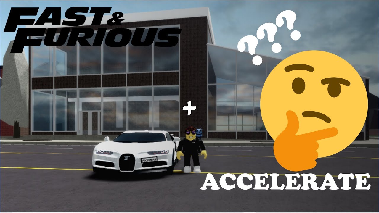 Accelerate Roblox Fast And Furious Youtube - roblox accelerate