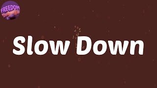 (Lyrics) Slow Down (feat. Tion Wayne) - Darkoo