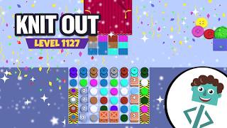 Knit Out Level 1127 | Walkthrough | No Boosters