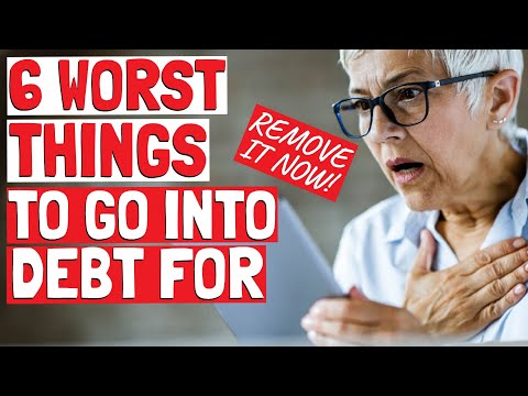Debt Is Sometimes Ok but NOT for These: The 6 Worst Things to Go Into Debt For thumbnail
